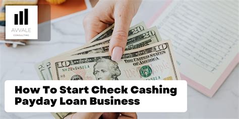 how to start a check cashing payday loan business