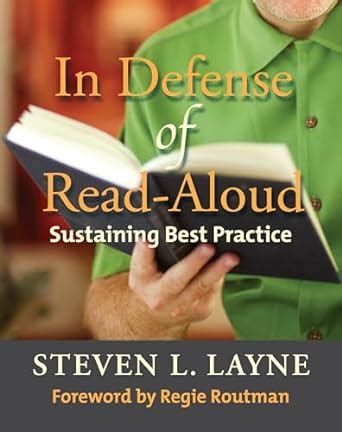 In Defense of Read-Aloud: Sustaining Best Practice eBook : Layne ...