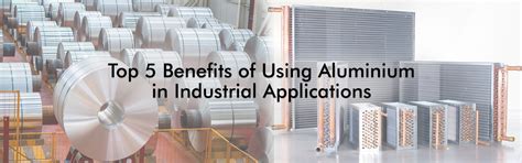 Top 5 Benefits of Using Aluminium in Industrial Applications – Blog ...