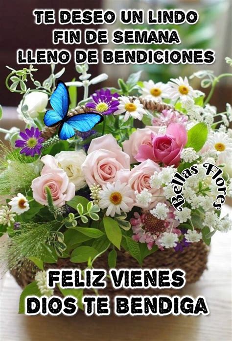 BENDECIDO VIERNES Y FIN DE SEMANA, DIOS TE BENDIGA.♥ | Good morning ...