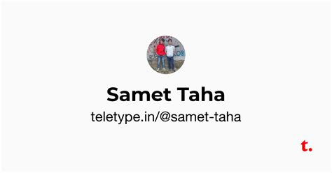 Samet Taha — Teletype