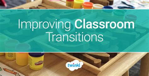 Improving Classroom Transitions Blog - Twinkl