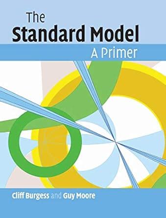Buy The Standard Model: A Primer Book Online at Low Prices in India ...