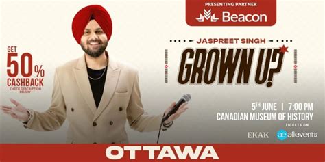 Jaspreet Singh - GrownUp Tour 2025 - Ottawa, Canadian Museum of History ...