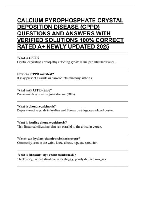 CALCIUM PYROPHOSPHATE CRYSTAL DEPOSITION DISEASE (CPPD) QUESTIONS AND ANSWERS WITH VERIFIED ...