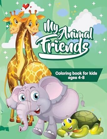 My Animal Friends: Coloring Book For Kids Ages 4-8 : Baxter, Theodora ...