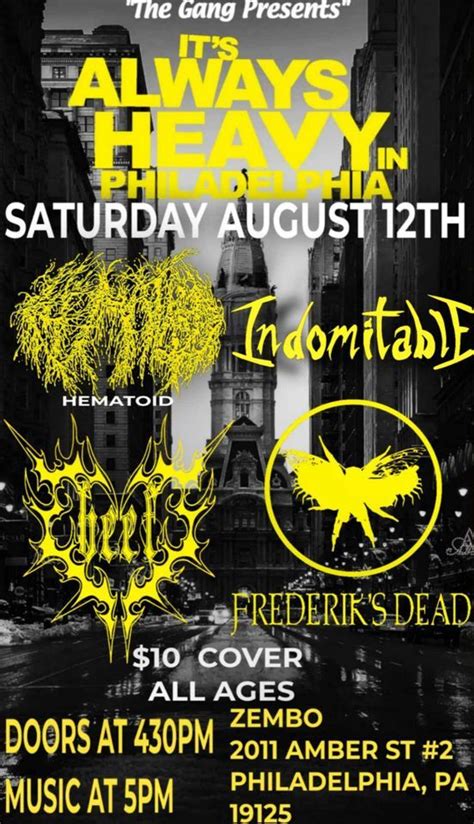 The Gang Presents: Its ALWAYS HEAVY in Philadelphia , Zembo Temple of ...