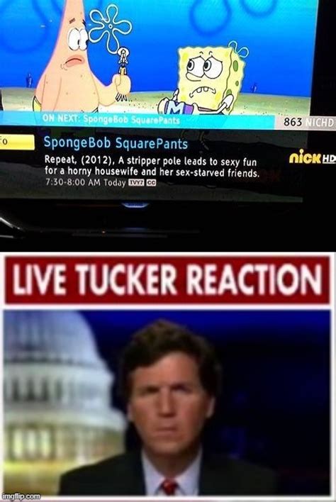 Image tagged in live tucker reaction - Imgflip