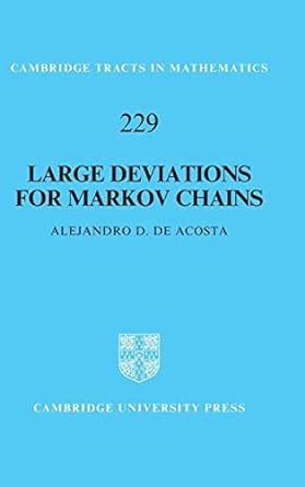Buy Large Deviations for Markov Chains: 229 (Cambridge Tracts in ...