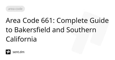 Area Code 661: Complete Guide to Bakersfield and Southern California