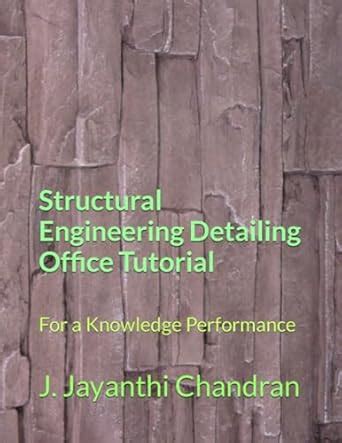 Structural Engineering Detailing Office Tutorial: For a Knowledge ...