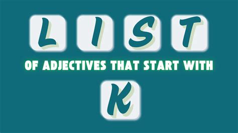 All Common Adjectives That Start With the Letter K
