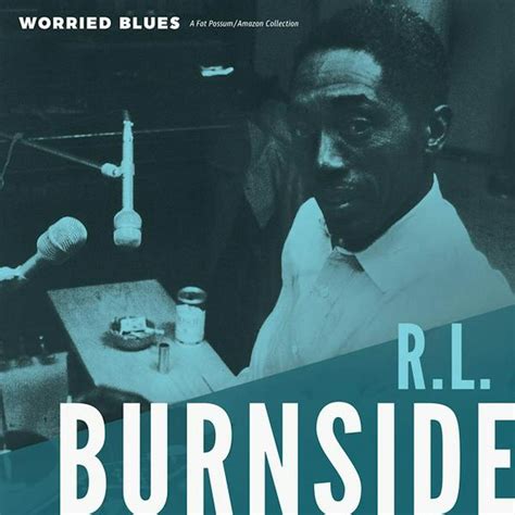 R.L. Burnside Shirts,R.L. Burnside Merch,R.L. Burnside Hoodies,R.L ...