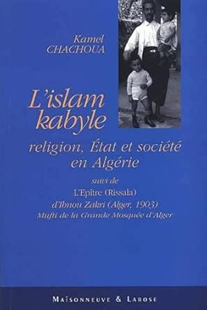 Buy L'islam kabyle: XVIIIe-XXe siecles. Religion, etat et societe en ...