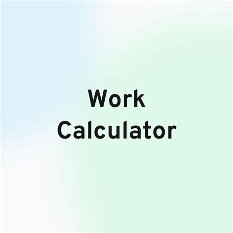 Work Calculator | hexacalculator