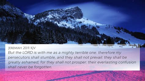 Jeremiah 20:11 KJV 4K Wallpaper - But the LORD is with me as a mighty ...