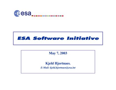 ESA Software Initiative - May 7, 2003 Kjeld Hjortnaes. ####### E-Mail ...
