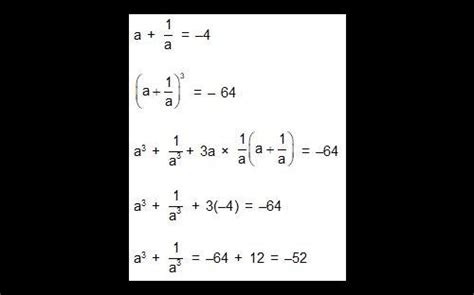 The sum of a number and its inverse is –4. The sum of their cubes is