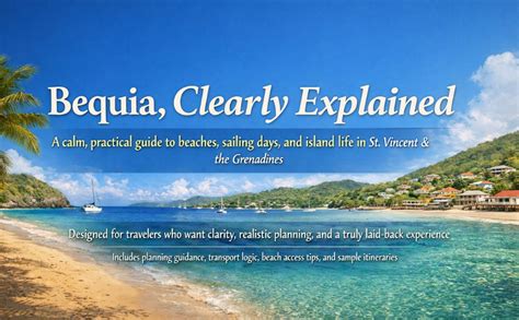BEQUIA 2026: Beaches, Sailing, and Laid-Back Island Life in St. Vincent ...