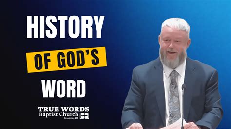 Exploring The True History Of God's Word: 7 Stunning Stages | True Words Baptist Church