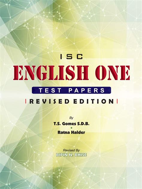 ISC English One Test Papers Revised Edition with Teacher's Guide : A ...
