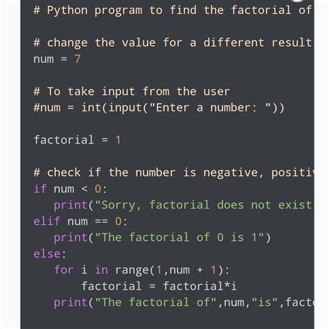 Write a for loop in Python to print the factorial of a number.Example ...
