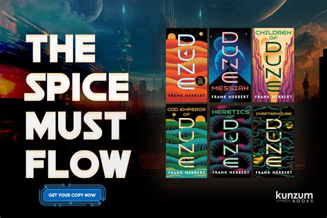 The Spice Must Flow: Get Ahead of Dune Before the Next Part Comes Out ...