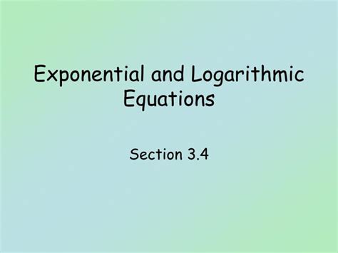 PPT - Exponential and Logarithmic Equations PowerPoint Presentation, free download - ID:1157948
