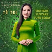 Thần Chú Tara Xanh Lục Độ Phật Mẫu (Om Tare Tuttare SoHa) Song Download ...