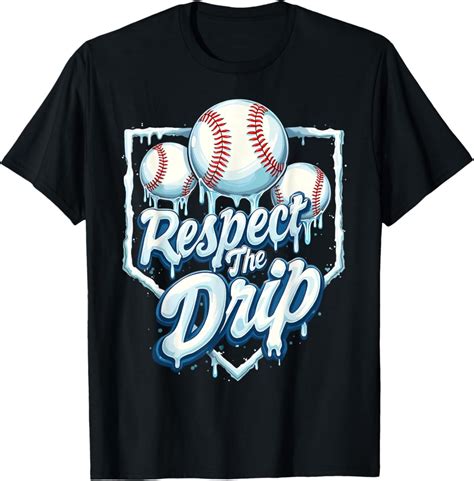 Baseball Drip Ice Cream Drip Youth Respect The Drip Unisex Men Women T ...