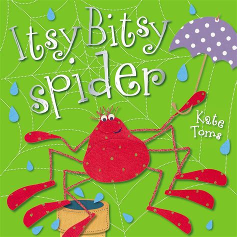 Itsy Bitsy Spider: Toms, Kate, Toms, Kate: 9781782351382: Amazon.com: Books
