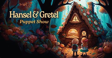 Hansel & Gretel Puppet Show, 180 W Spring St, New Albany, IN, United ...