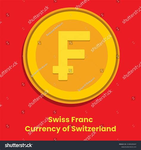 Swiss Franc Official Currency Symbol Switzerland Stock Vector (Royalty Free) 2148185647 ...