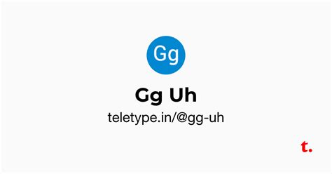 Gg Uh — Teletype