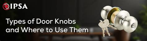Types of Door Knobs and Where to Use Them