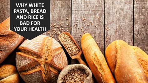 Why White Bread Is Bad For Your Health
