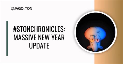 #STONchronicles: Massive New Year Update — Teletype