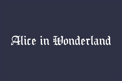 Alice in Wonderland | Fonts Shmonts