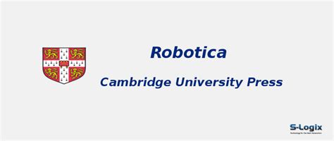 Robotica Cambridge - University Press - Impact Factor | S-Logix