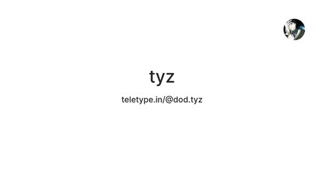 tyz — Teletype