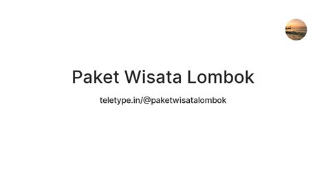 Paket Wisata Lombok — Teletype