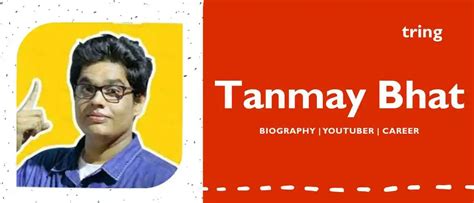 Tanmay Bhat - Biography, Comedian, Age, Career
