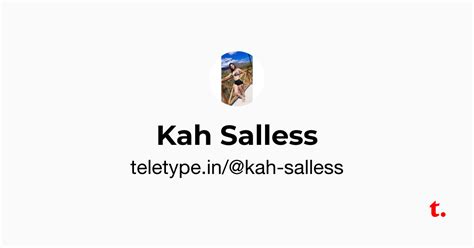 Kah Salless — Teletype