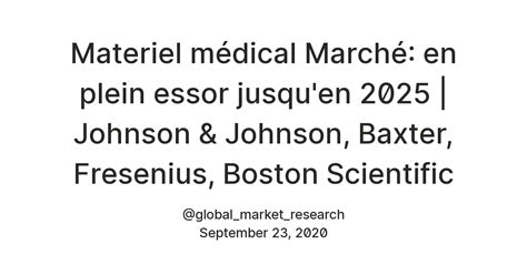 Materiel médical Marché: en plein essor jusqu'en 2025 | Johnson ...