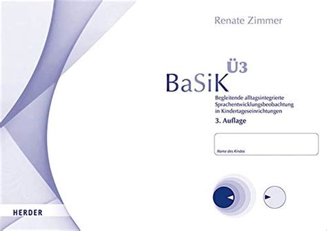 BaSiK Ü3: Begleitende alltagsintegrierte Sprachentwicklungsbeobachtung ...