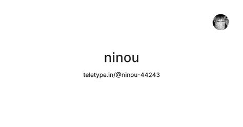 ninou — Teletype