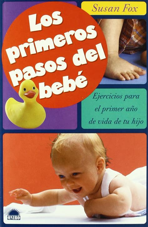 Buy Los Primeros Pasos Del Bebe / Baby's First Steps: Ejercicios Para ...