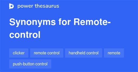REMOTE-CONTROL Synonyms: 34 Similar Words & Phrases