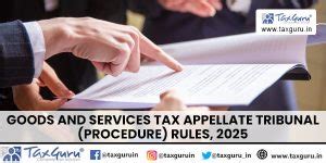 Goods and Services Tax Appellate Tribunal (Procedure) Rules, 2025