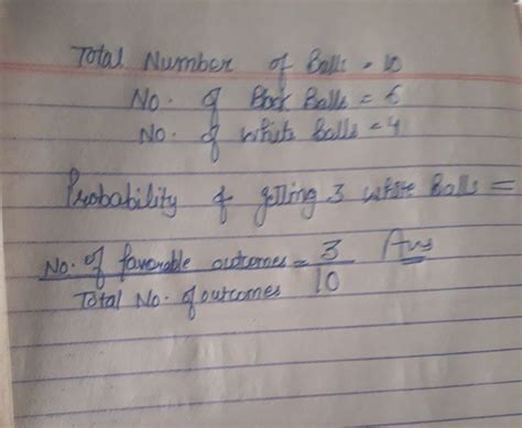 How to calculate the probabilty of drawing 3 white balls from a bag of ...